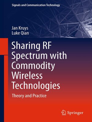 cover image of Sharing RF Spectrum with Commodity Wireless Technologies